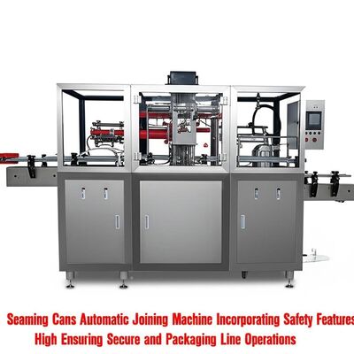 เครื่องเชื่อมกระป๋องอัตโนมัติที่รวมคุณสมบัติด้านความปลอดภัยสูง เพื่อให้มั่นใจถึงความปลอดภัยและการดำเนินงานของสายการบรรจุภัณฑ์